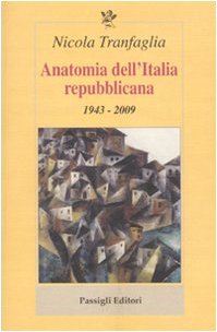 Anatomia dell'Italia repubblicana : 1943-2009
