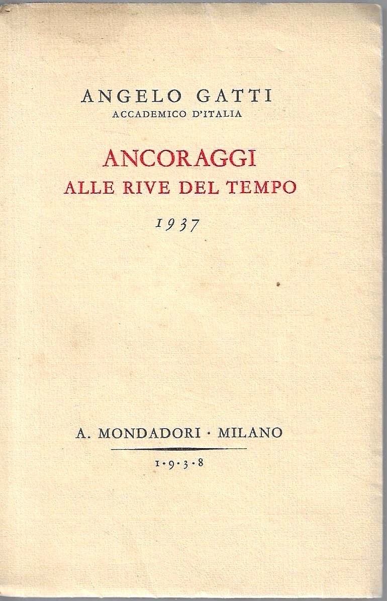 Ancoraggio alle rive del tempo. 1937