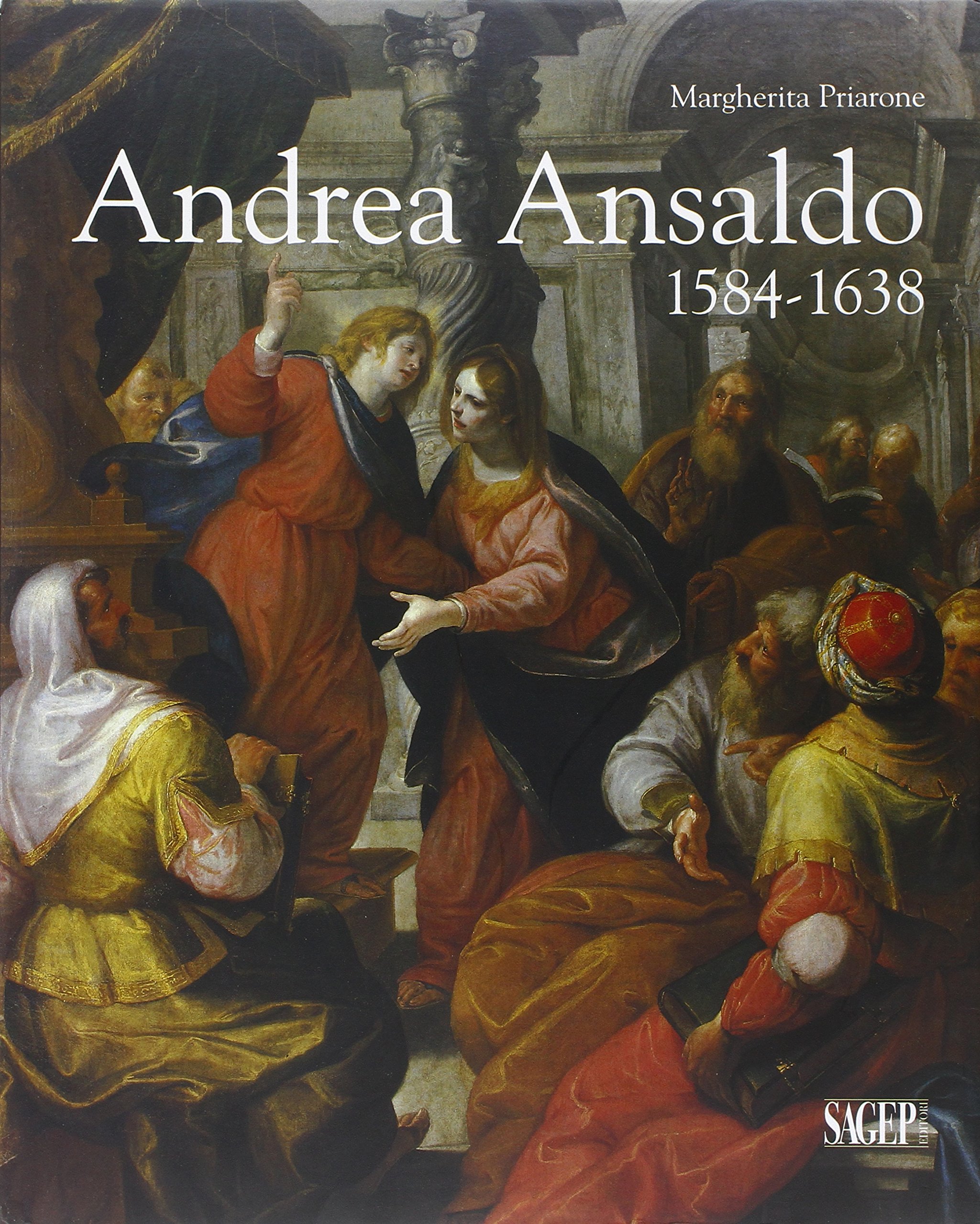 Andrea Ansaldo (1584-1638). Ediz. illustrata