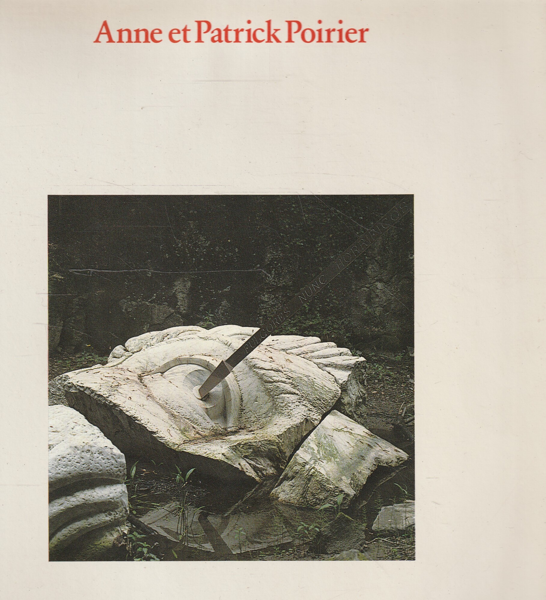Anne et Patrick Poirier : voyages... et caetera, 1969-1983
