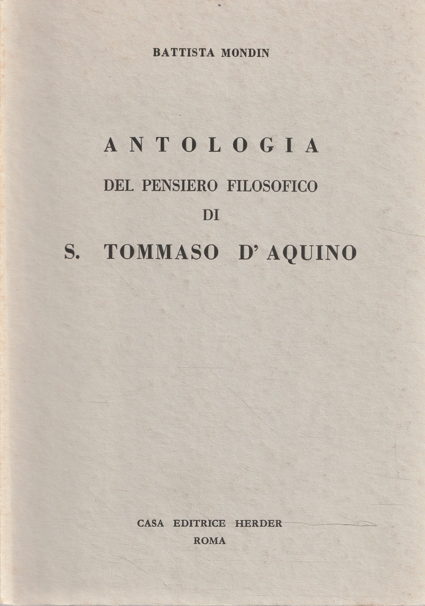 Antologia del pensiero filosofico di S. Tommaso d'Aquino