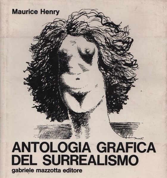 Antologia grafica del surrealismo.