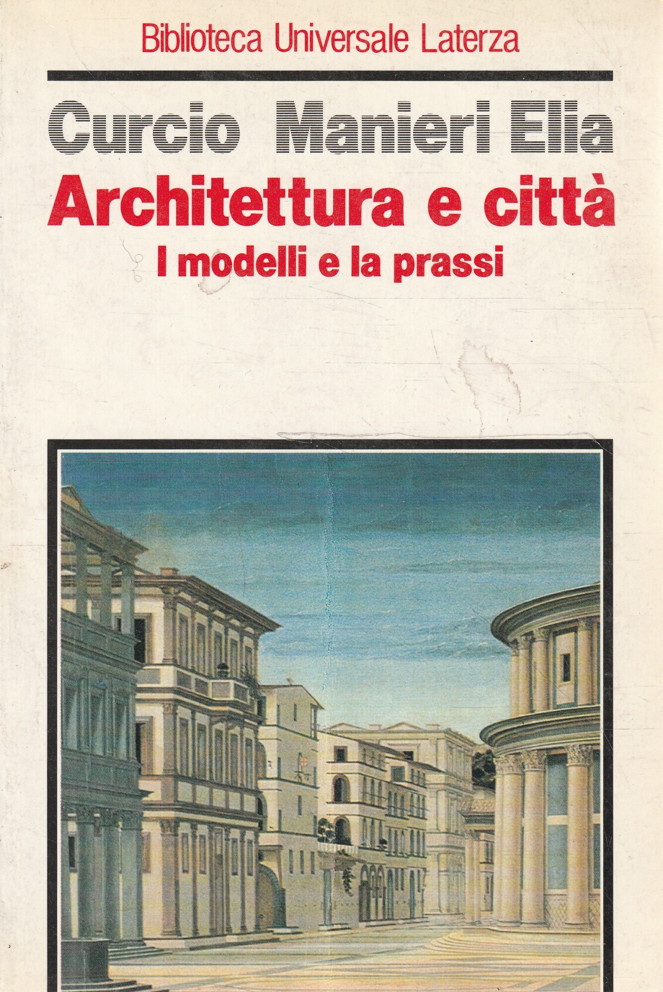 Architettura e città : i modelli e la prassi