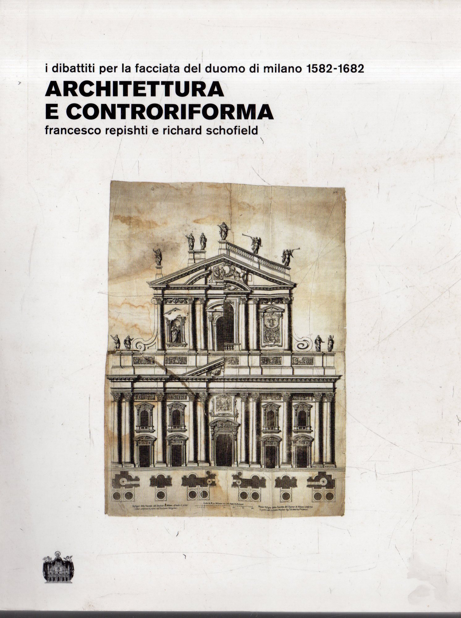 Architettura e Controriforma : i dibattiti per la facciata del …