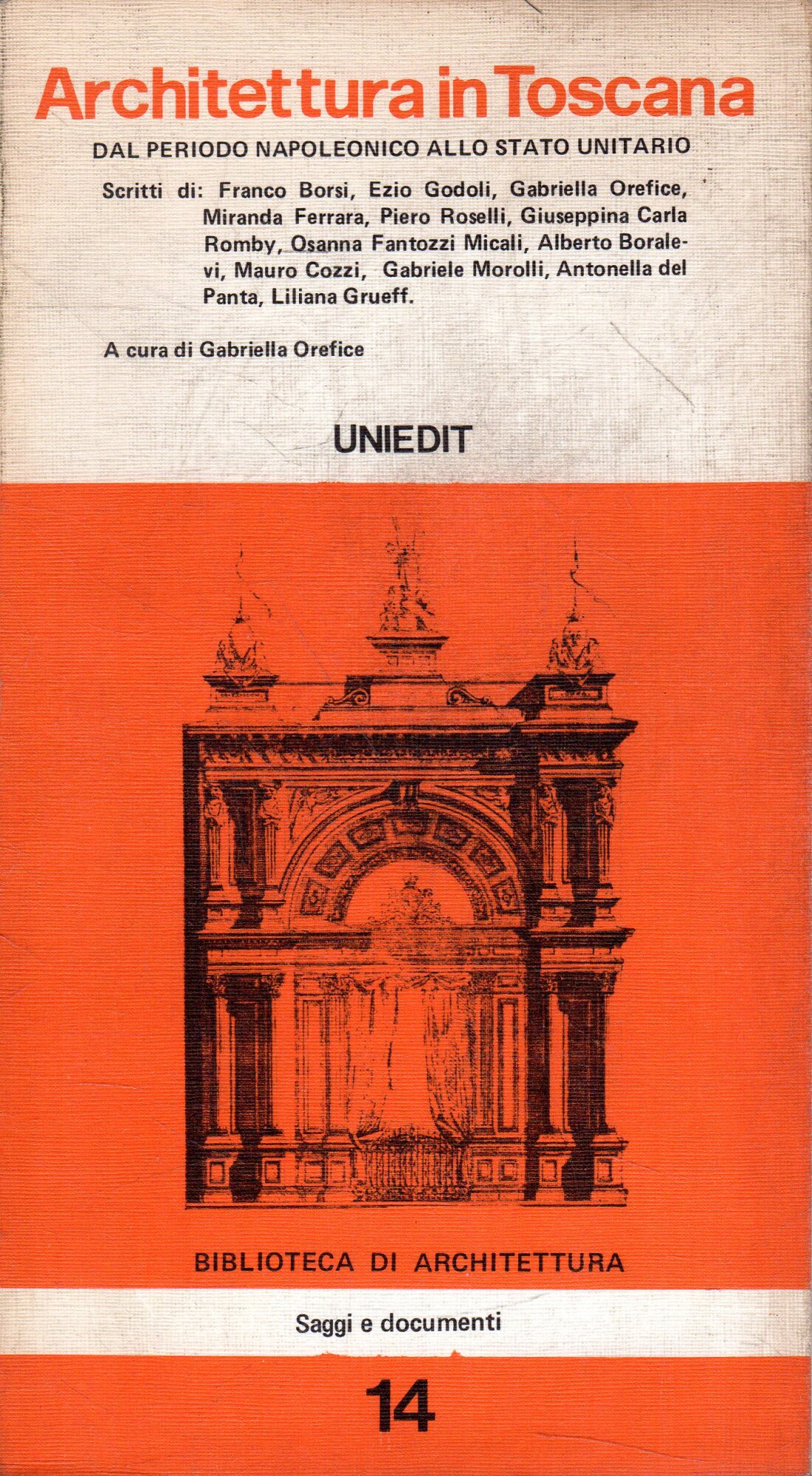Architettura in Toscana. Dal Periodo Napoleonico allo Stato Unitario