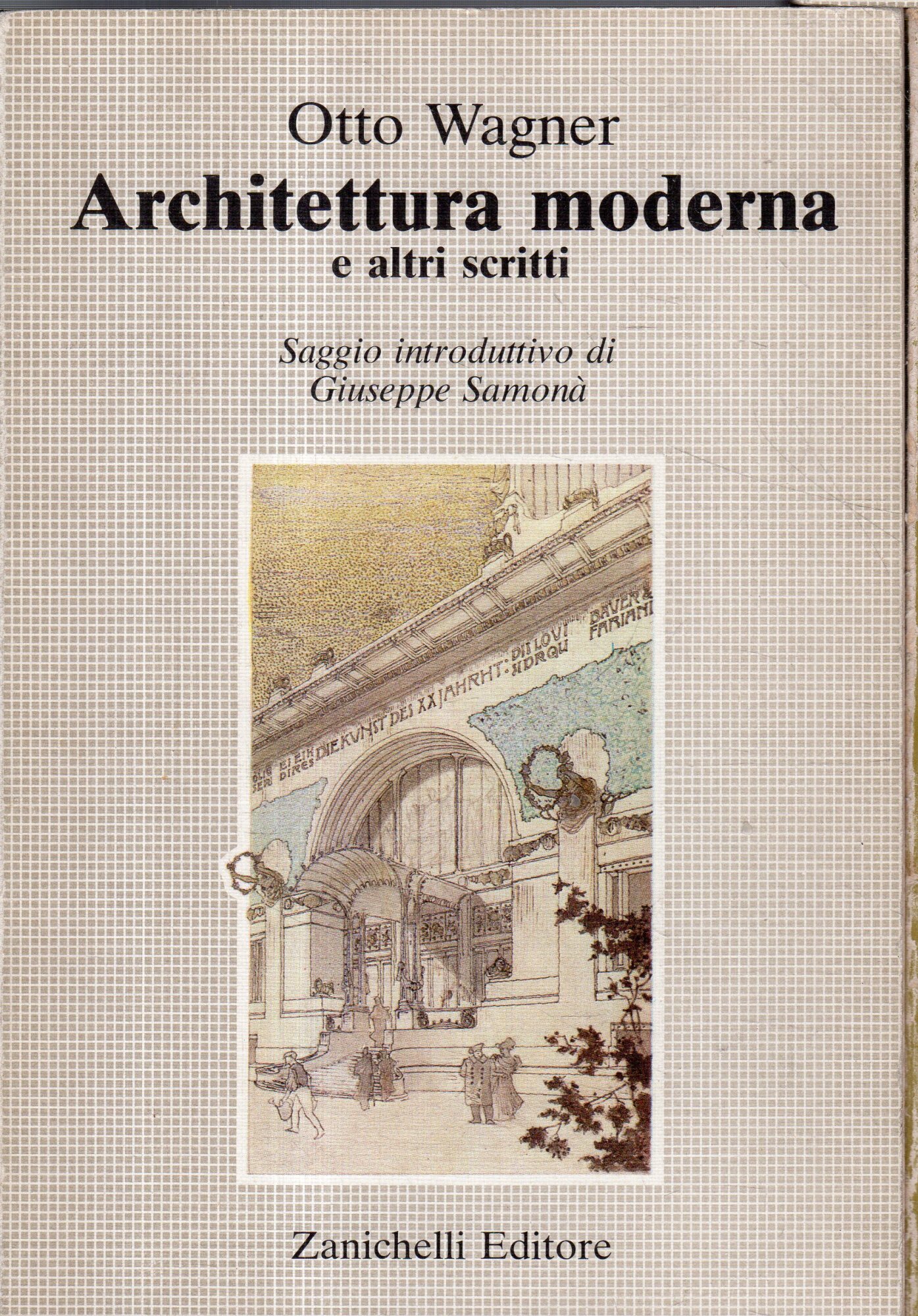 Architettura moderna e altri scritti. Saggio introduttivo di Giuseppe Samonà