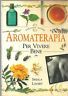 AROMATERAPPIA OER VIVERE BENE