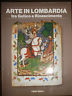 ARTE IN LOMBARDIA, TRA GOTICO E RINASCIMENTO