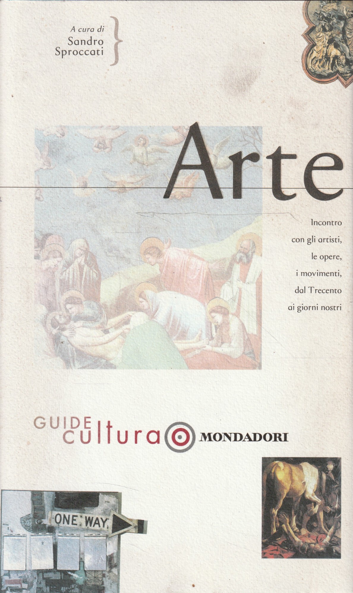 Arte : incontro con gli artisti, le opere, i movimenti, …