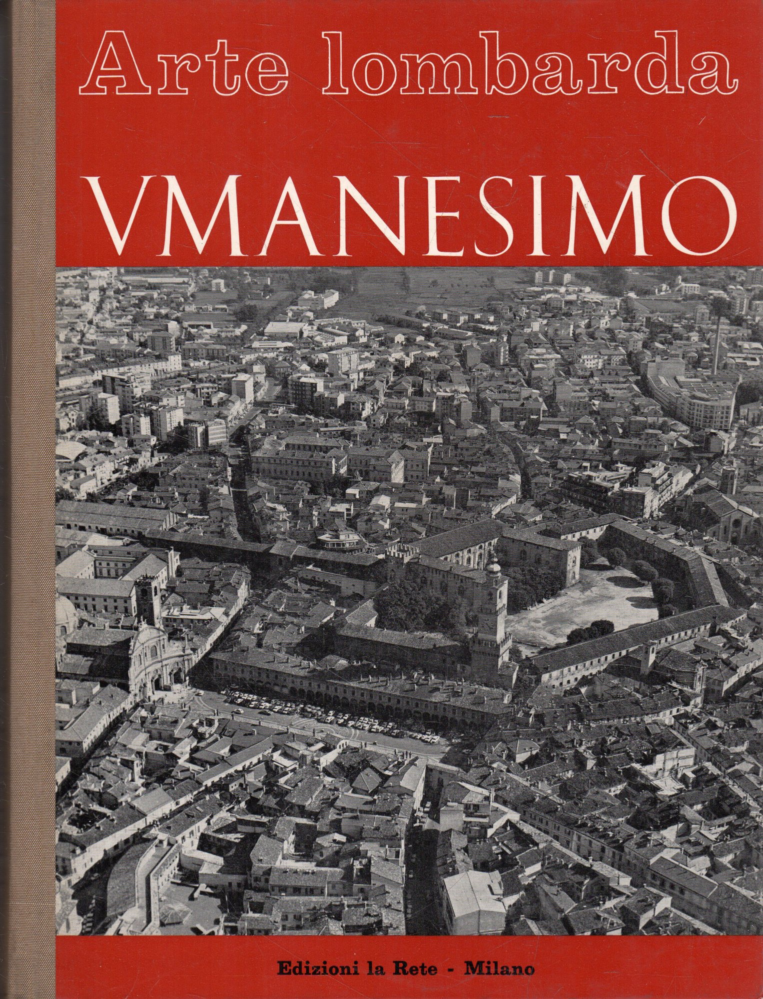 ARTE LOMBARDA - 1971 - 1 (anno XVI, vol. unico) …