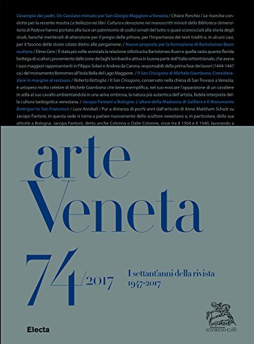 Arte veneta 74/2017. I settant'anni della rivista 1947-2017