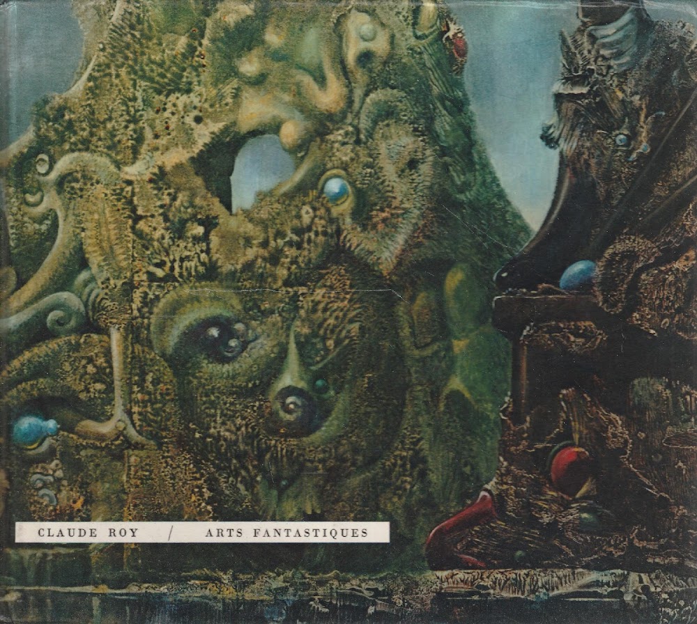 Arts fantastiques. Texte de Claude Roy