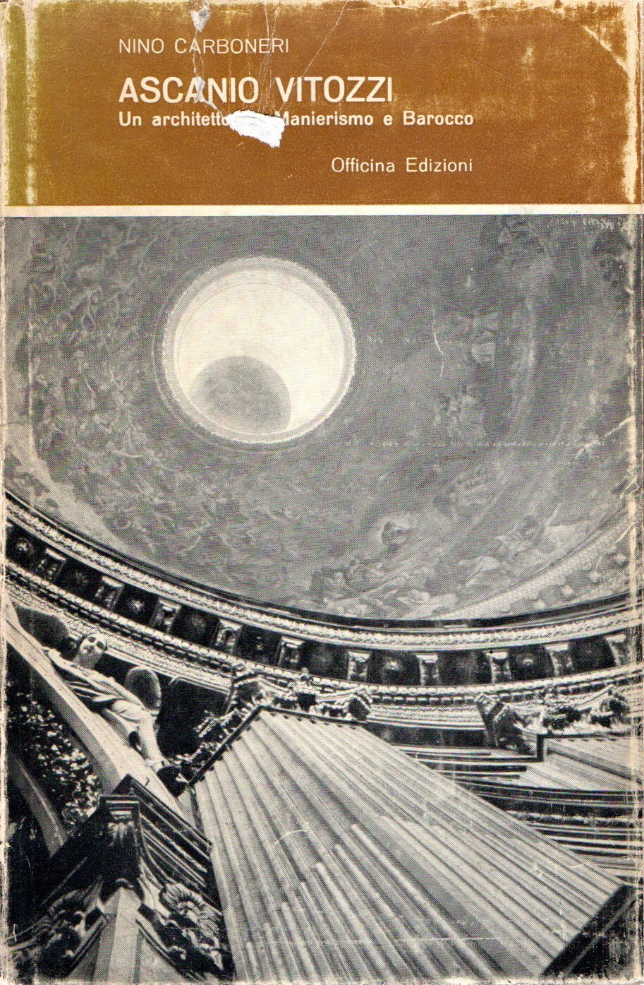 Ascanio Vitozzi : Un architetto tra Manierismo e Barocco