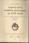 Aspects de la tradition alchimique au XVII siècle