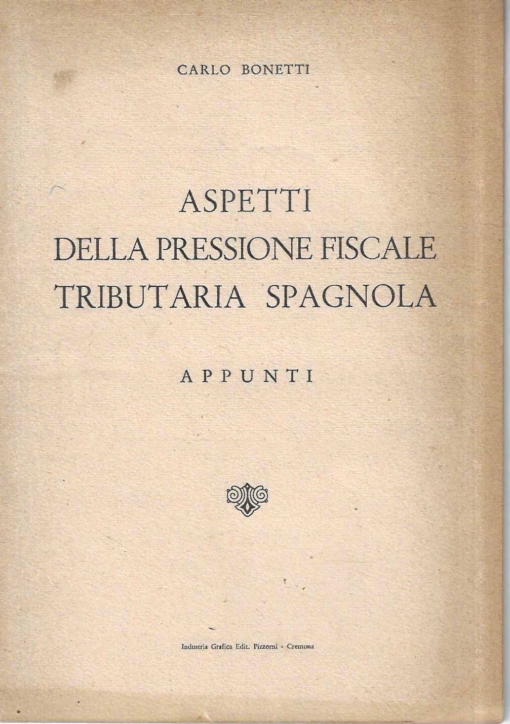 Aspetti della pressione fiscale tributaria spagnola. Appunti