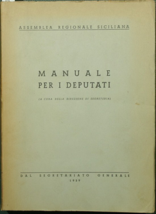 Assemblea regionale siciliana : manuale per i deputati