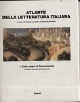 Atlante della letteratura italiana. Tomo I.