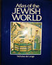 ATLAS OF THE JEWISH WORLD