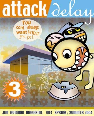 Attack Delay 3: You Can't Always Want What You Get: …