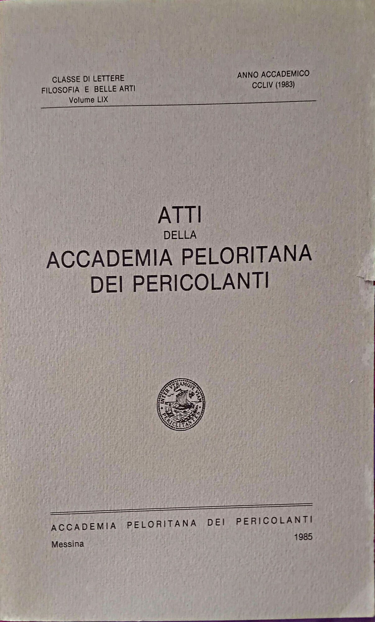 Atti della Accademia Peloritana dei Pericolanti anno accademico CCLIV (1983)