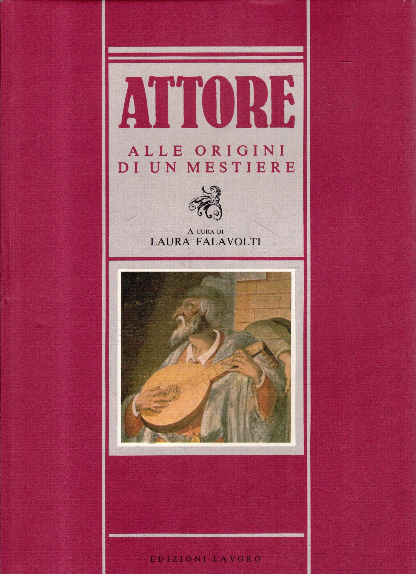 Attore : alle origini di un mestiere
