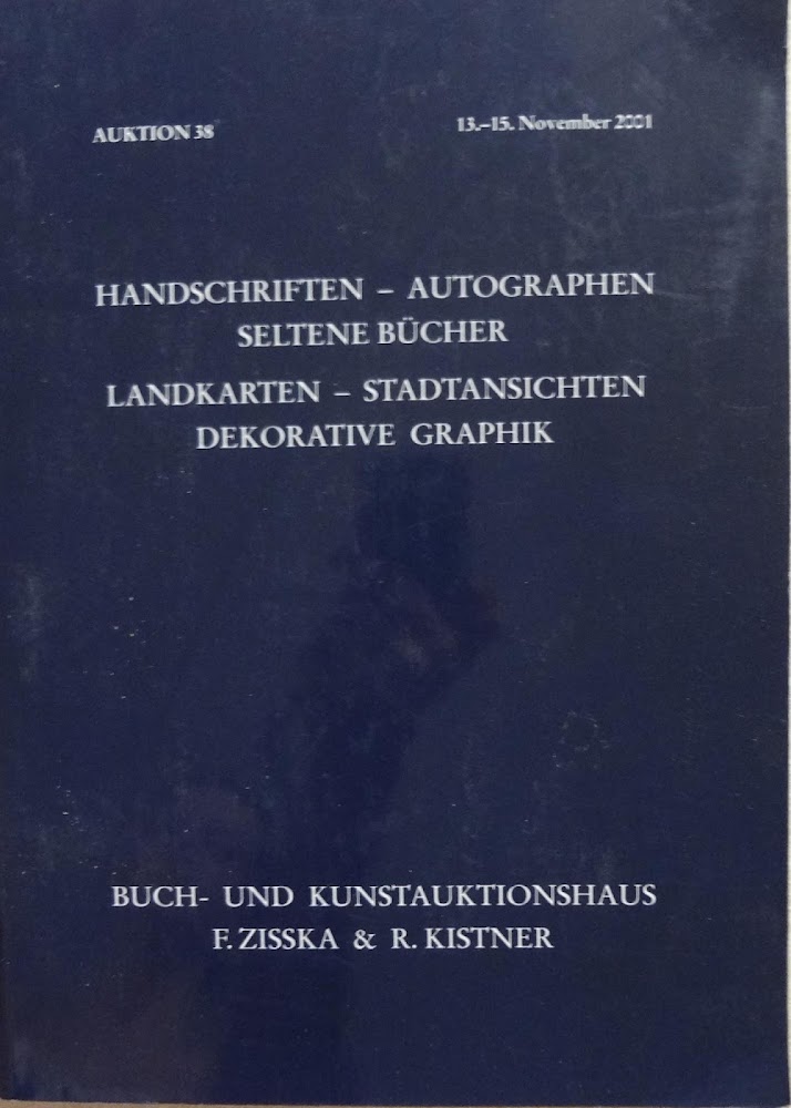 Auktion 38: Handschriften, Autographen, seltene Bücher. Landkarten, Stadtansichten, dekorative Graphik