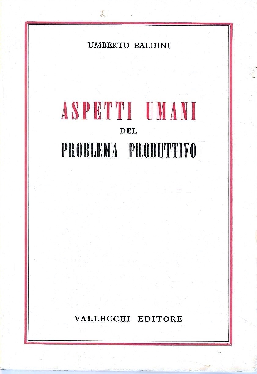 Autografato ! Aspetti umani del problema produttivo