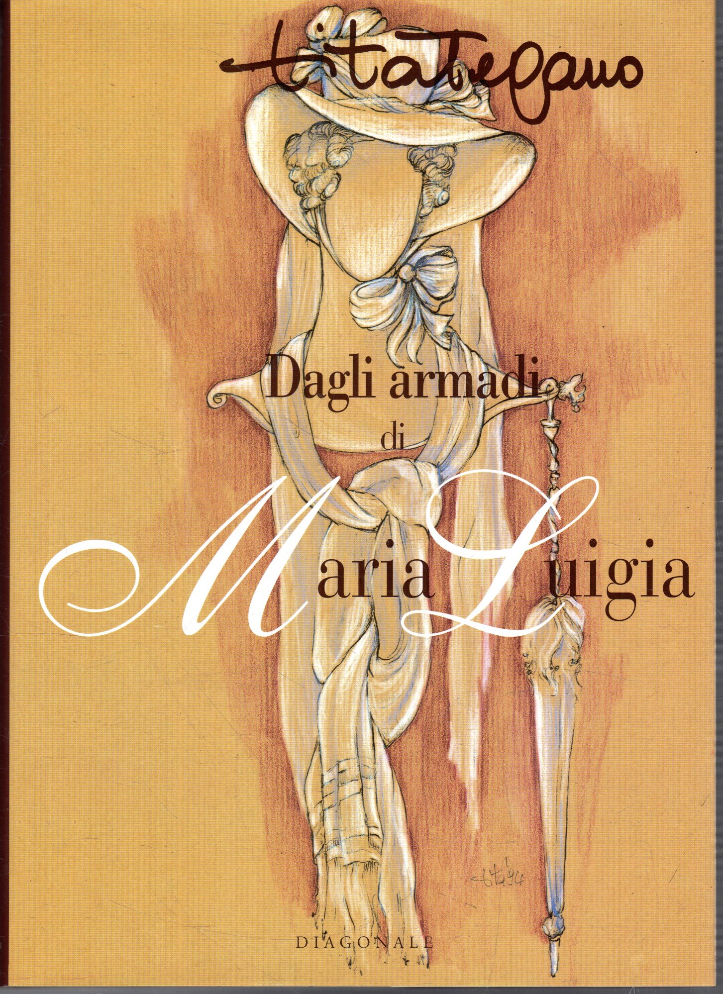 AUTOGRAFATO! Dagli armadi di Maria Luigia. vol.2
