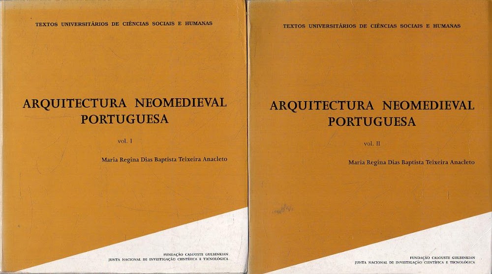 Autografato e dedicato! Arquitectura Neomedieval Portuguesa: 1780-1924 (2 volumi)