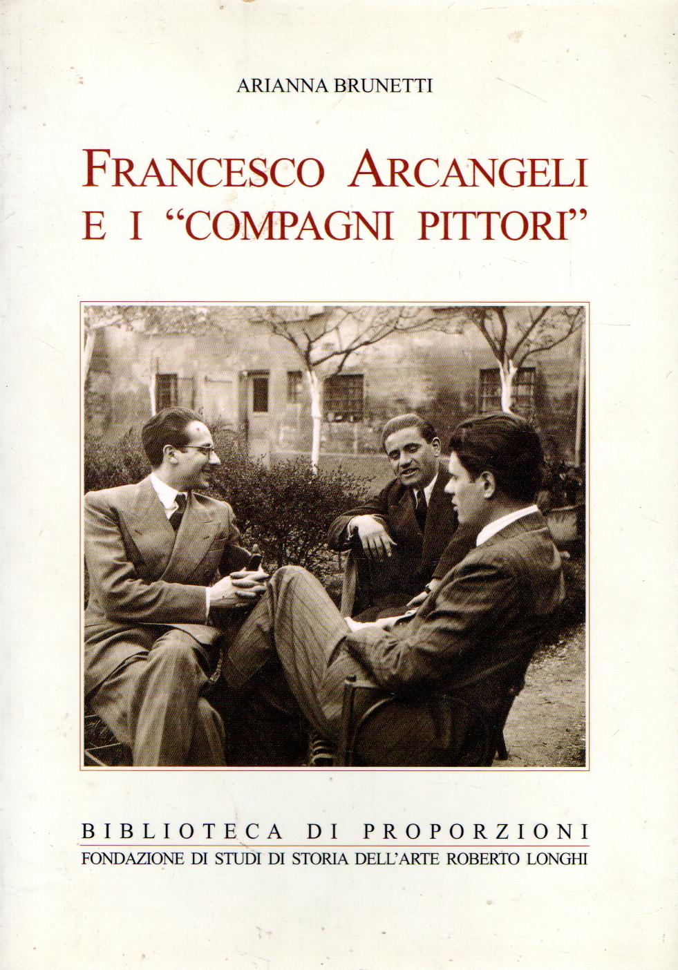 Autografato! Francesco Arcangeli e i "Compagni Pittori"