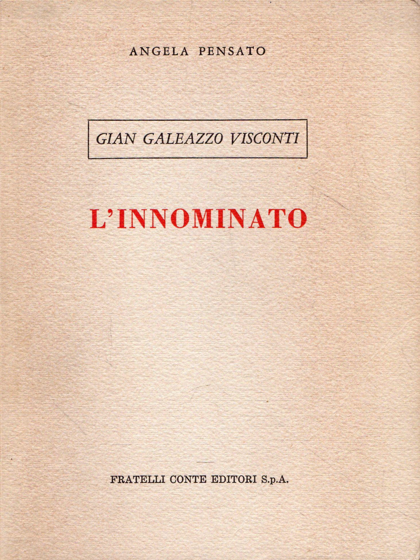 Autografato! Gian Galeazzo Visconti. L'innominato