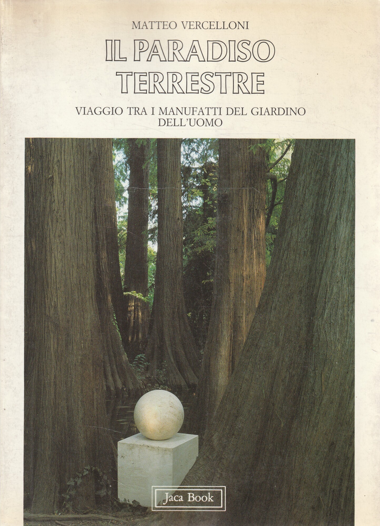 Autografato ! Il Paradiso Terrestre. Viaggio tra i manufatti del …