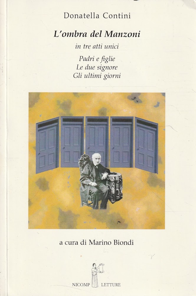 Autografato! L' ombra del Manzoni : in tre atti unici