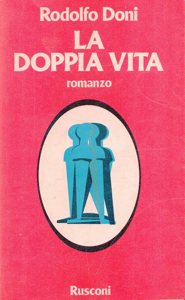 AUTOGRAFATO !! La doppia vita. Doni, Rusconi (1980)