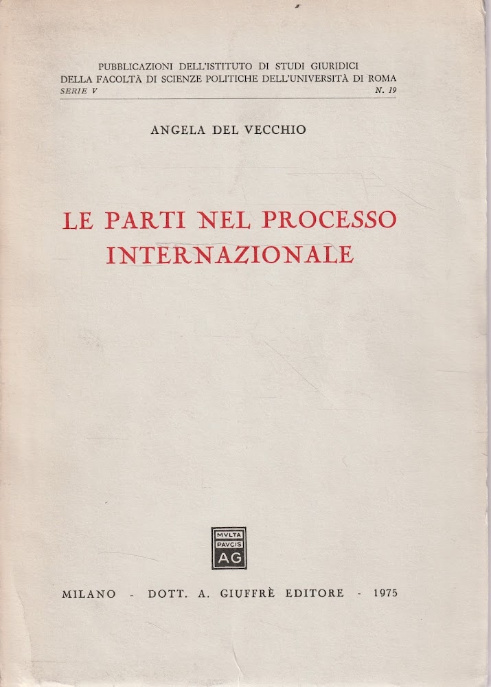 Autografato ! Le parti nel Processo Internazionale