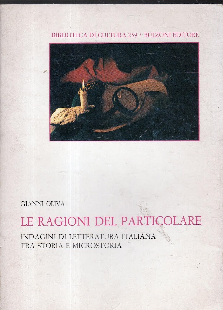 Autografato! Le ragioni del particoloare. Indagini di letteratura italiana. Tra …