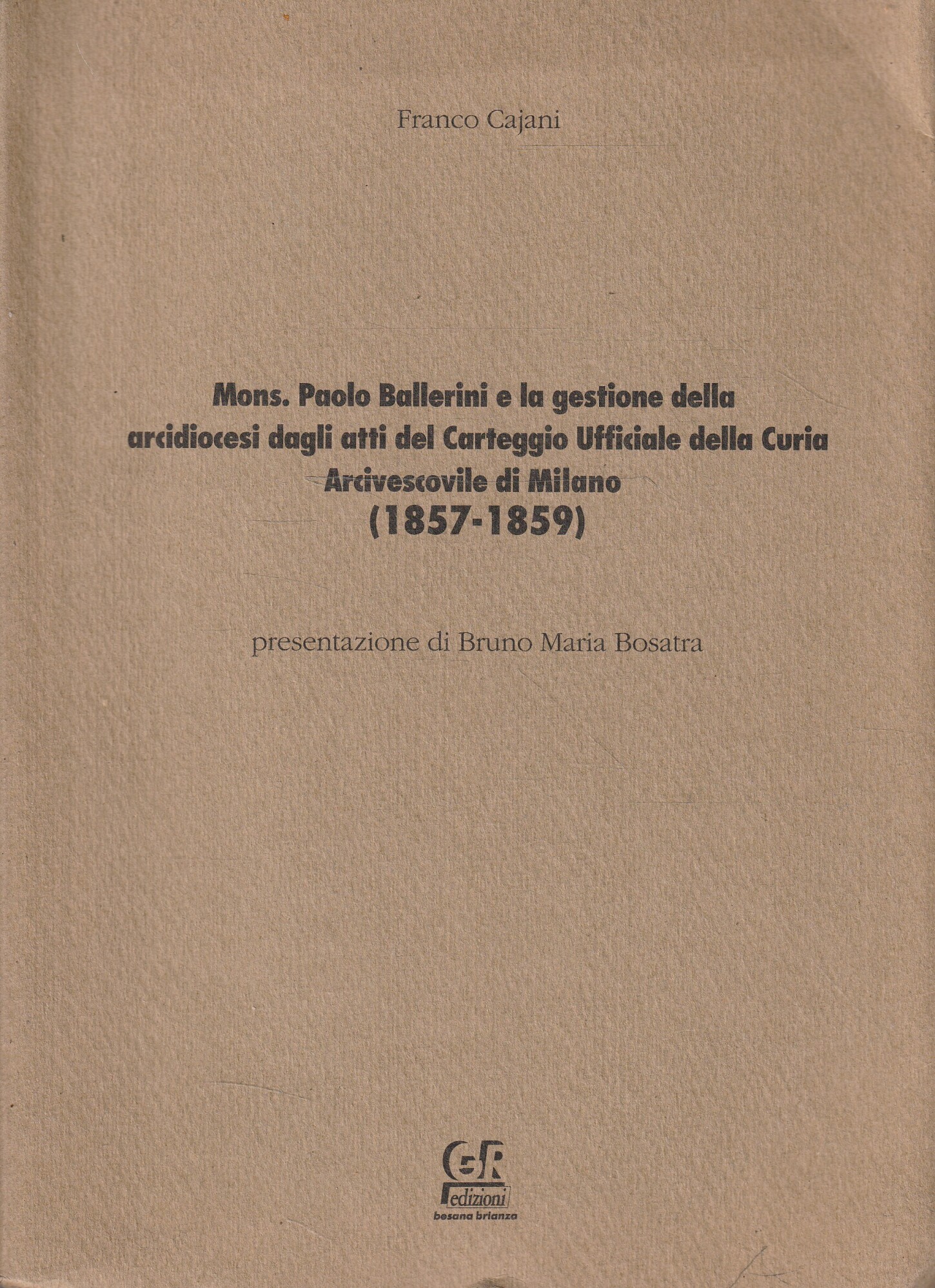 Autografato ! Mons. Paolo Ballerini e la gestione dell'arcidiocesi dagli …
