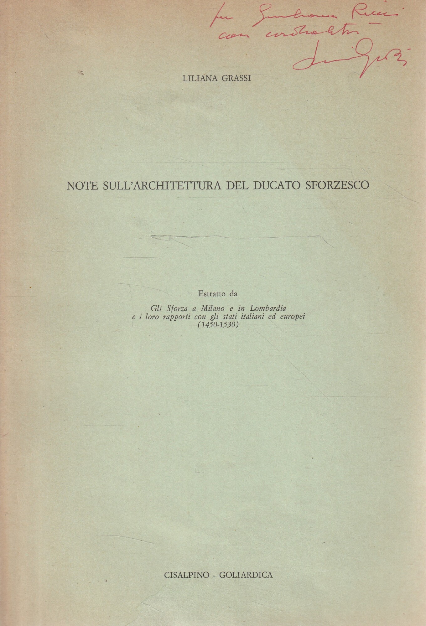 Autografato ! Note sull'architettura del Ducato Sforzesco