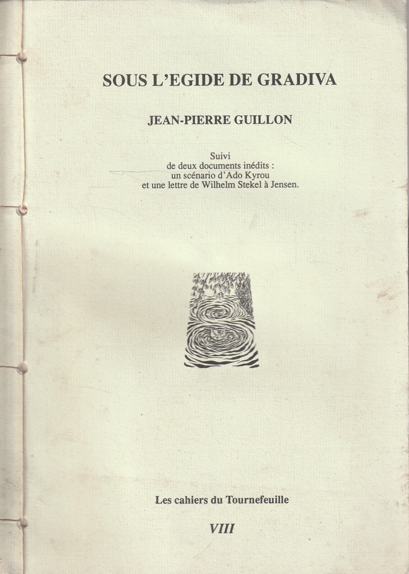 Autografato ! Sous l'egide de Gradiva . Suivi de deux …