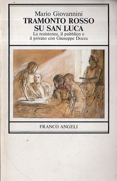 Autografato! Tramonto rosso su San Luca : la resistenza, il …