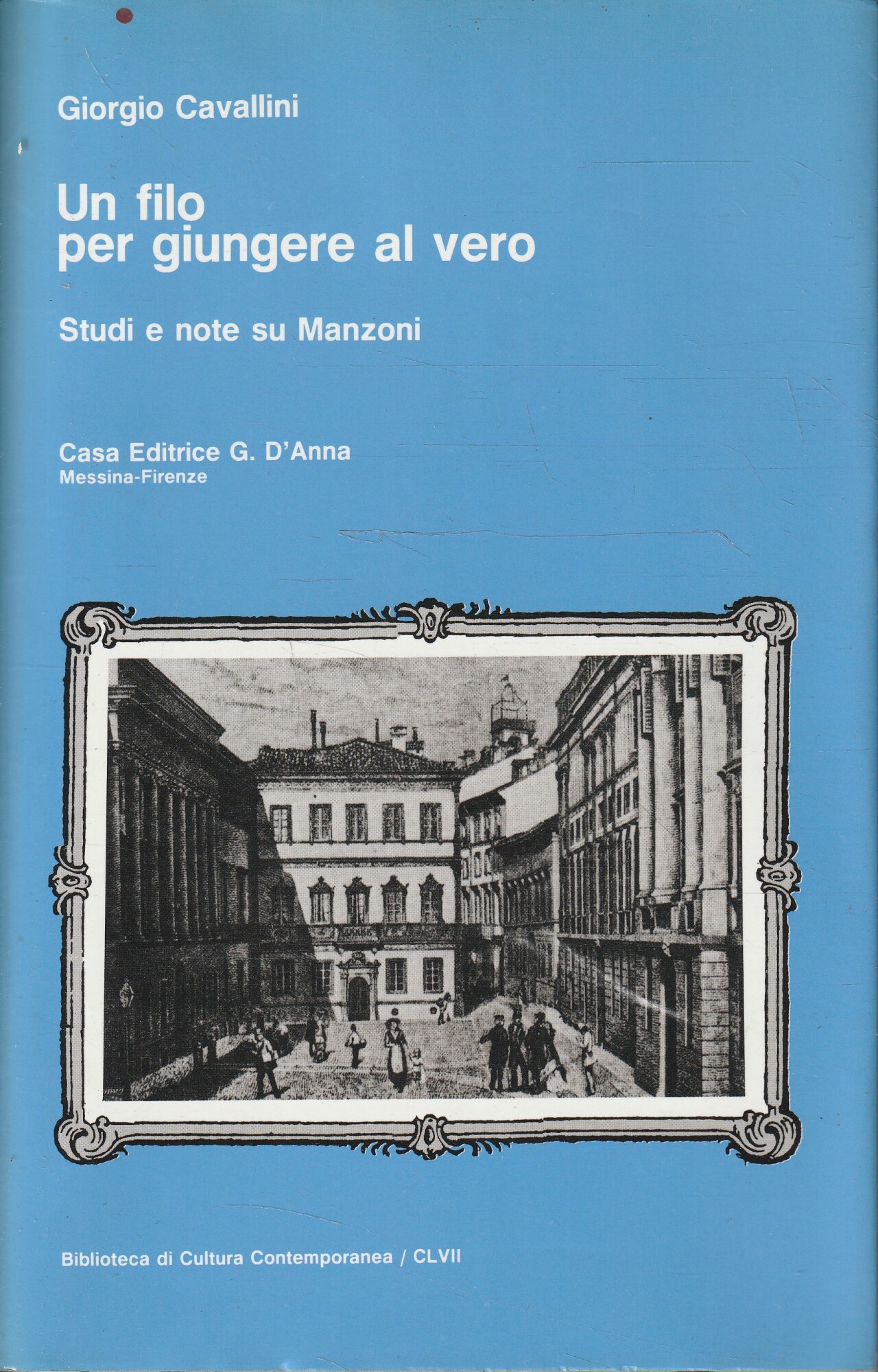 Autografato ! Un filo per giungere al vero. Studi e …