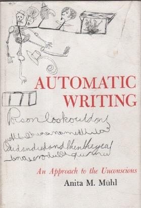 Automatic writing: An approach to the unconscious