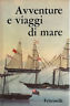 Avventure e viaggi di mare