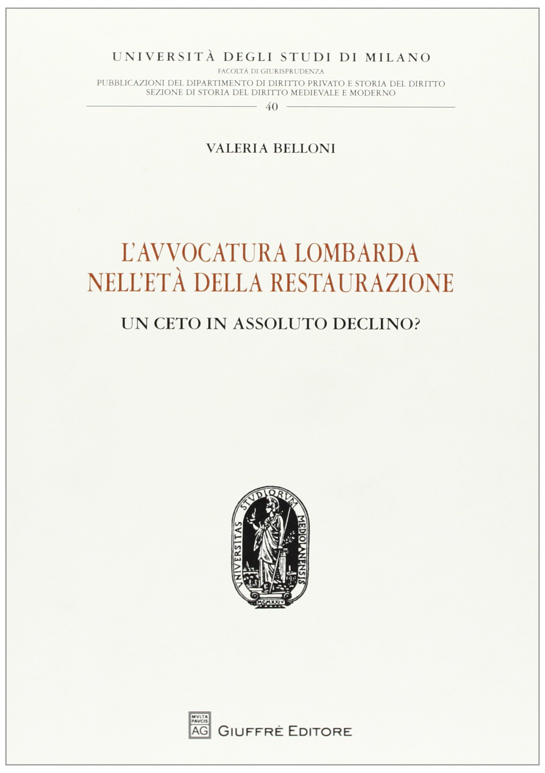 Avvocatura lombarda nell'eta' della restaurazione