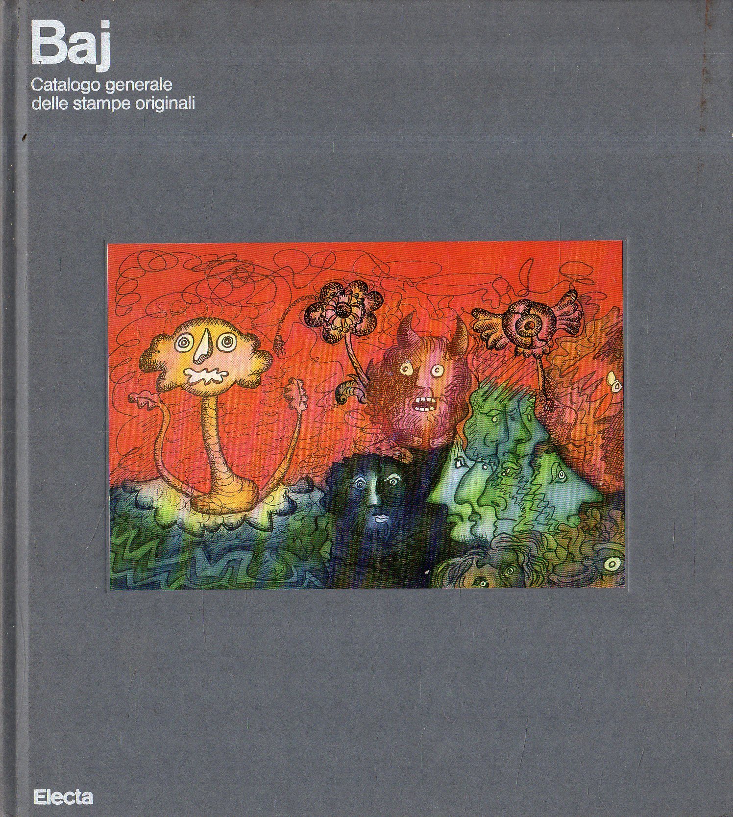 Baj : Catalogo generale delle stampe originali