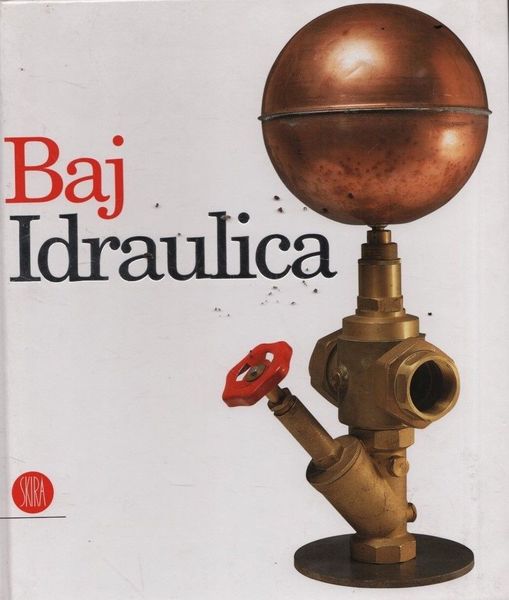 Baj. Idraulica.