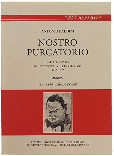 Baldini e i suoi «Fatti personali» in purgatorio (rist. anast. …