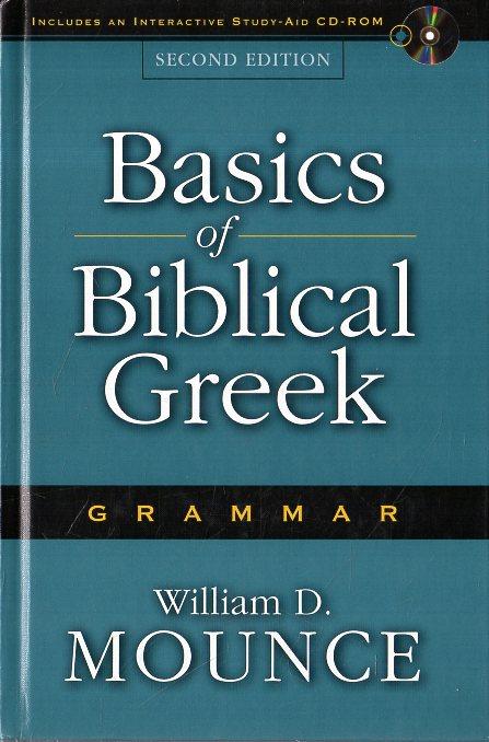 Basics of Biblical Greek. Grammar