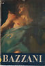 Bazzani. Saggio critico e catalogo delle opere
