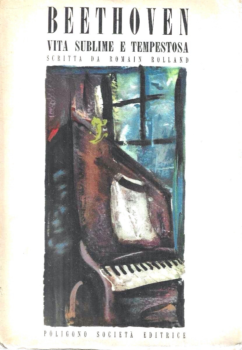 Beethoven. Vita sublime e tempestosa